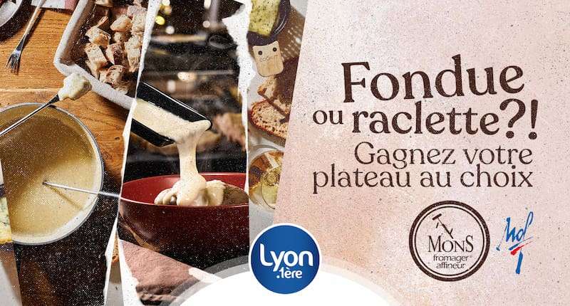Gagnez votre soirée raclette ou fondue avec MONS Fromager Affineur