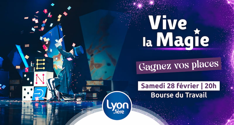 Gagnez vos places pour une soirée magique !